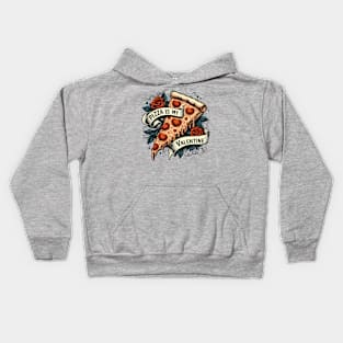 Pizza is my Valentine Tattoo Kids Hoodie